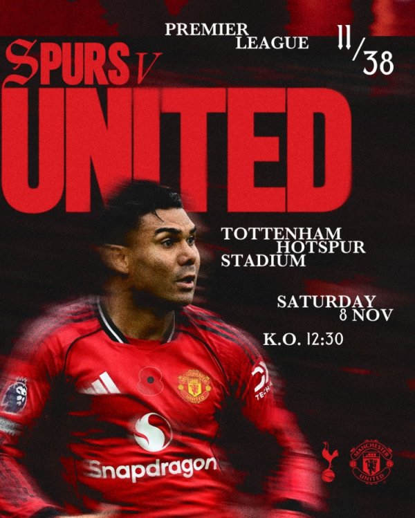 一场硬仗！曼联发布对阵热刺海报：卡塞米罗单东谈主出镜