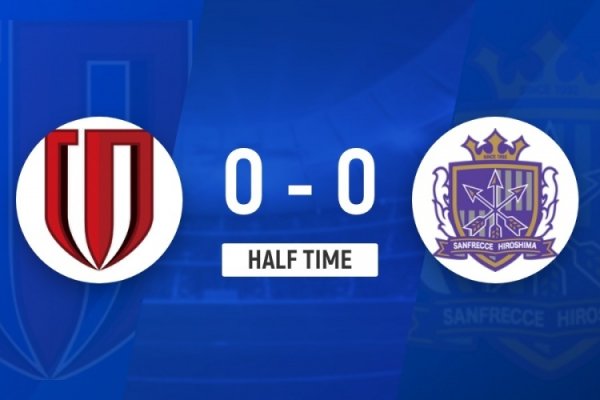 半场-成齐蓉城0-0广岛三箭 莱切特染黄两边均无竖立